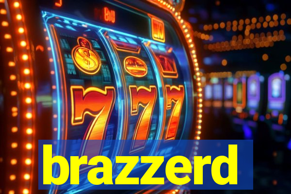 brazzerd