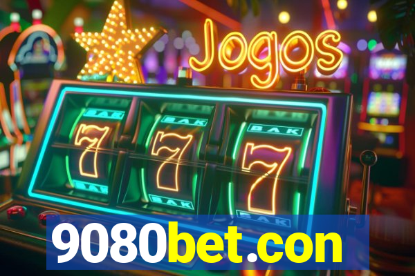 9080bet.con