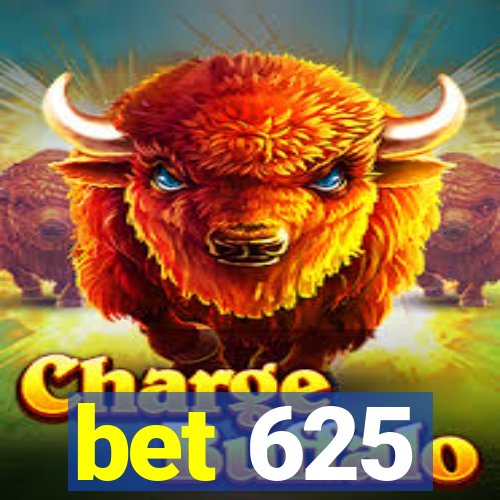 bet 625