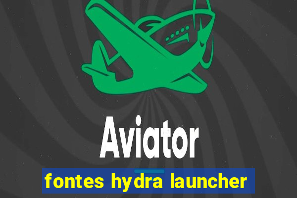 fontes hydra launcher