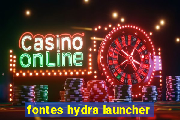 fontes hydra launcher