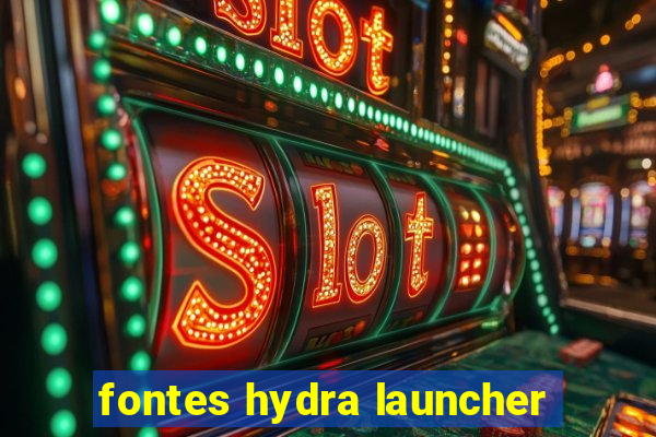 fontes hydra launcher