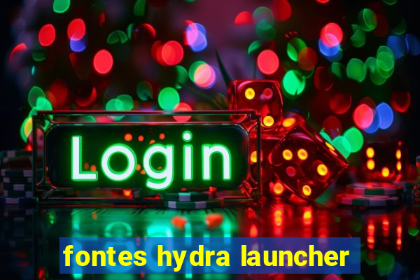 fontes hydra launcher