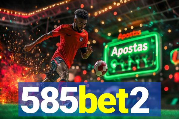 585bet2