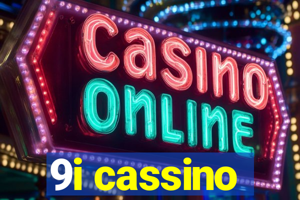 9i cassino