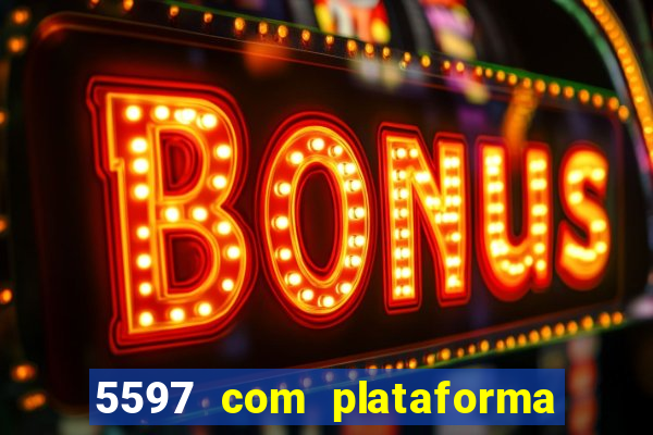 5597 com plataforma de jogos