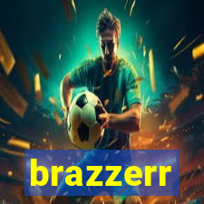 brazzerr