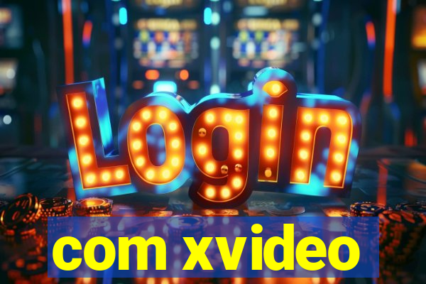 com xvideo