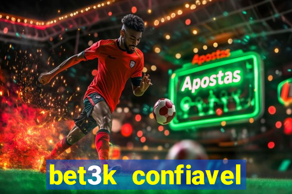 bet3k  confiavel