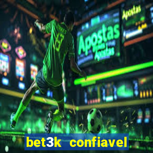 bet3k  confiavel