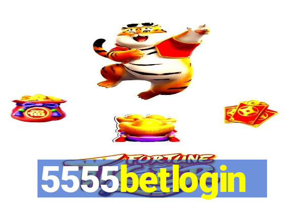 5555betlogin