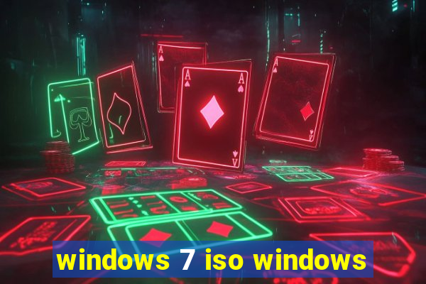 windows 7 iso windows