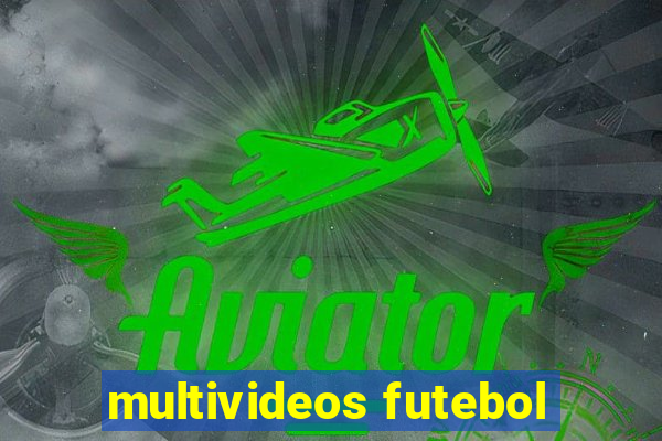 multivideos futebol