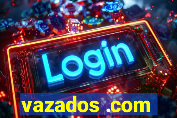 vazados .com
