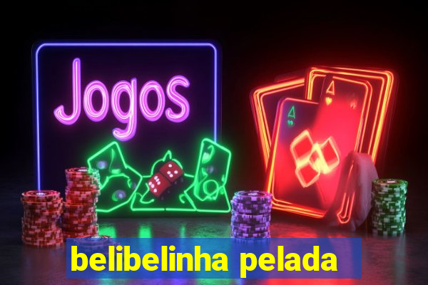 belibelinha pelada