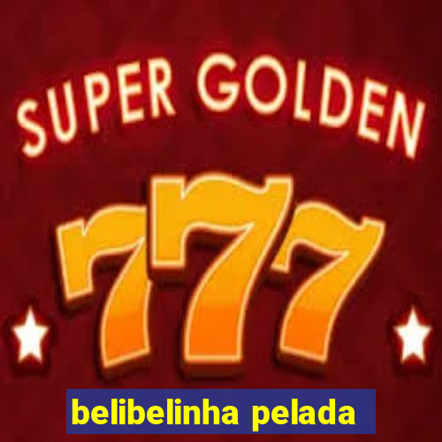 belibelinha pelada