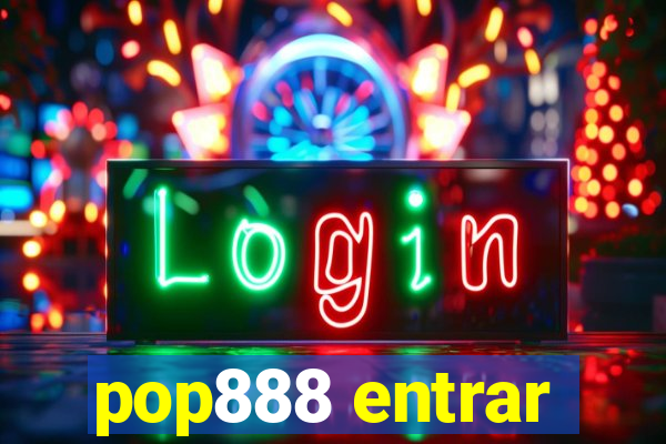 pop888 entrar