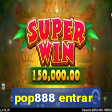 pop888 entrar