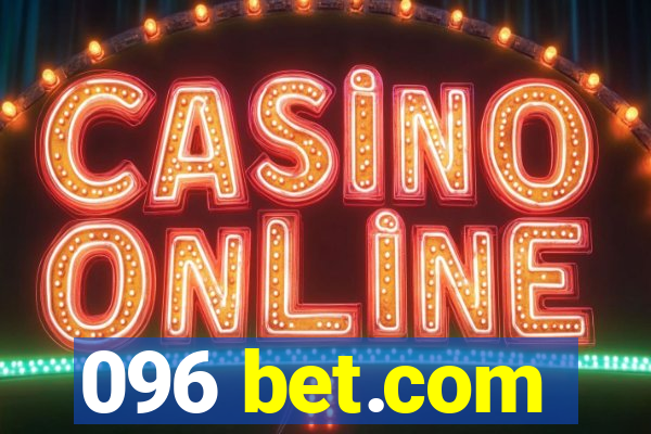 096 bet.com