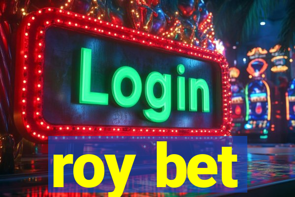 roy bet