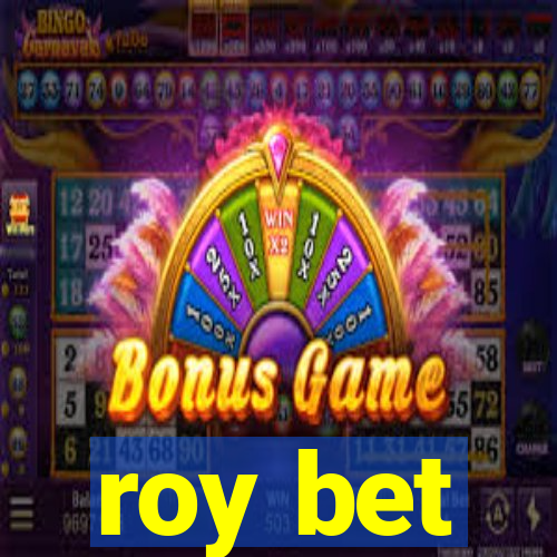 roy bet