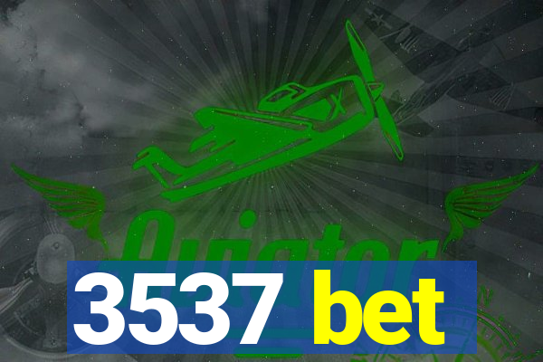 3537 bet