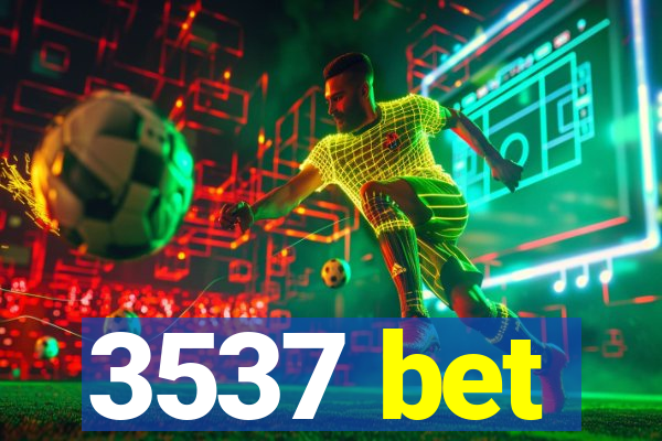3537 bet