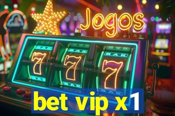 bet vip x1