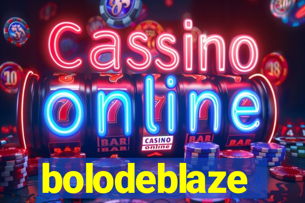 bolodeblaze