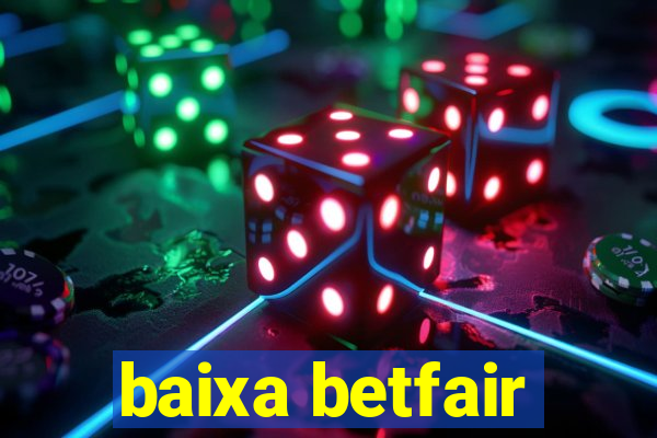 baixa betfair