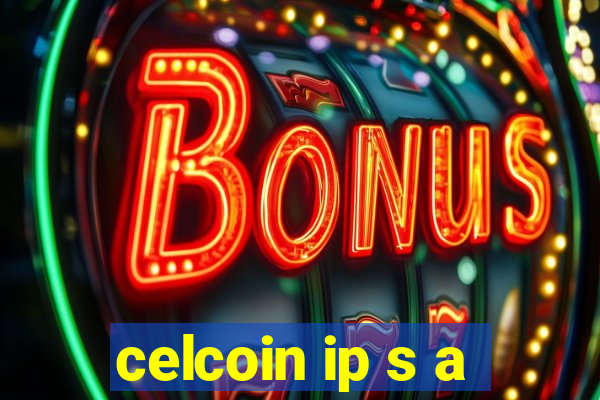 celcoin ip s a