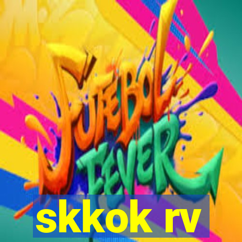 skkok rv