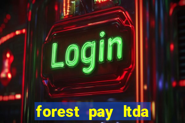 forest pay ltda plataforma de jogos