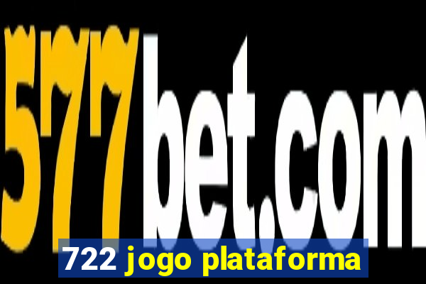 722 jogo plataforma