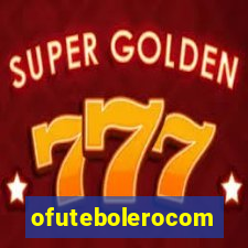 ofutebolerocom