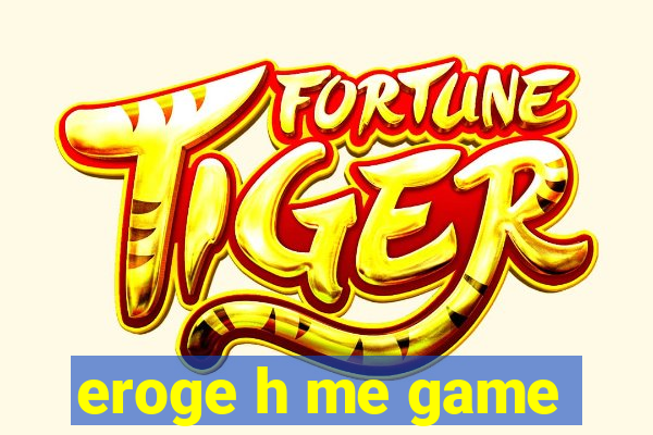 eroge h me game