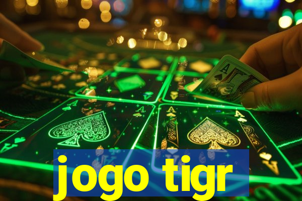 jogo tigr