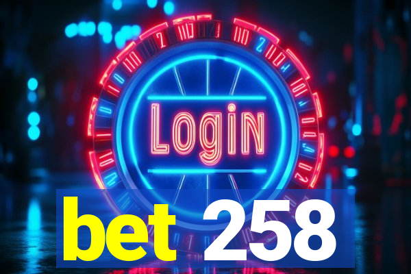 bet 258