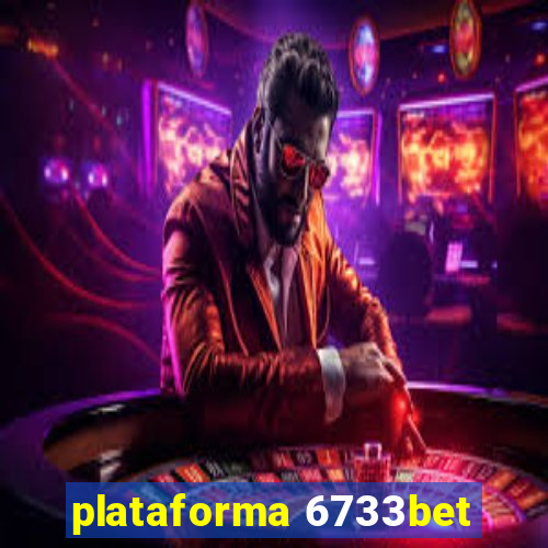 plataforma 6733bet