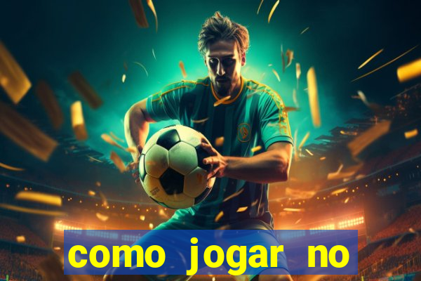 como jogar no tigre sem depositar