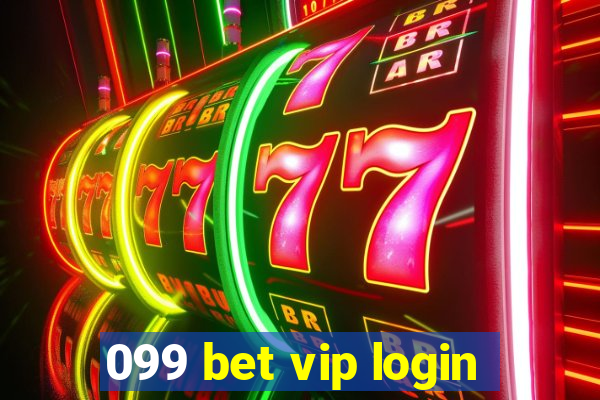 099 bet vip login