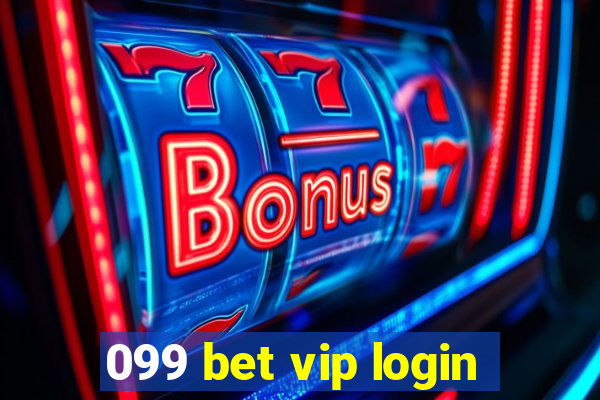 099 bet vip login