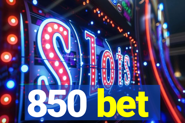 850 bet