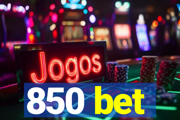 850 bet