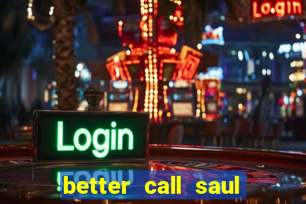 better call saul torrent dublado