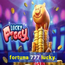 fortuna 777 lucky
