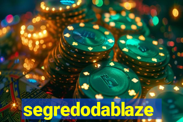 segredodablaze