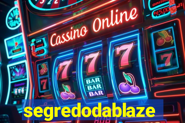 segredodablaze