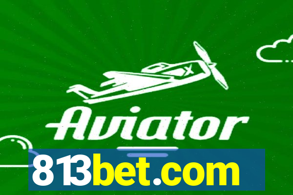 813bet.com