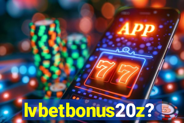 lvbetbonus20z?